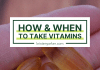 is it better to take vitamins at night or in the morning 1